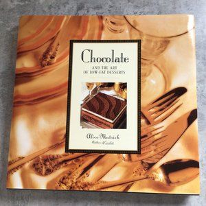 Chocolate and The Art of Low-Fat Desserts by Alice Medrich